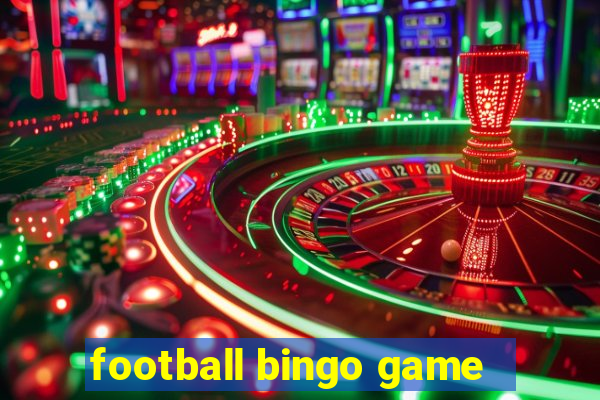 football bingo game - play now